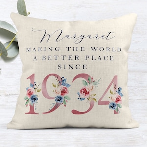 90th Birthday Gift Making the world a better place since 1934 Happy 90th Birthday 90s 90 90th Birthday Cushion 90th Pillow FLORAL image 1