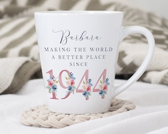 80th Birthday Latte Mug | Making the world a better place since 1944 | Happy 80th Birthday |80s| 80 | 80th | 80th Birthday Gift, 1944 FLORAL