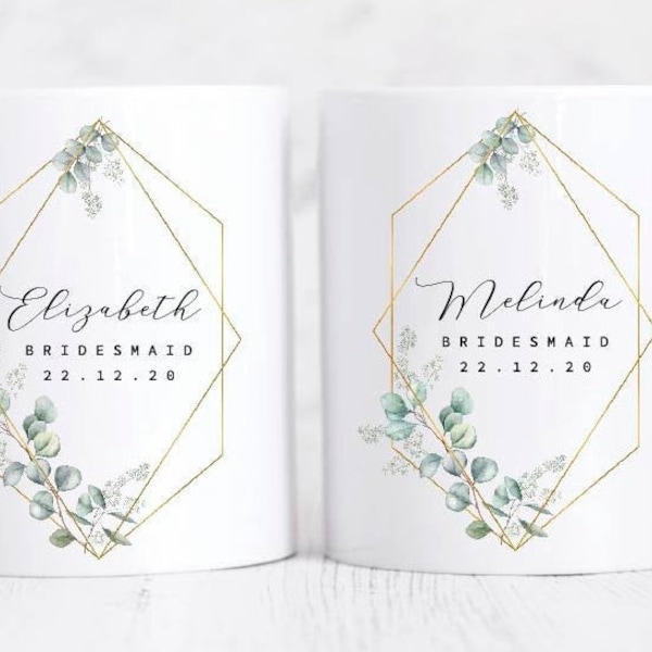 Beautiful Bridal Party Mugs| Geometric Bridesmaid Gifts| Bridesmaid Name Mugs| Bridesmaid Mug| Maid of Honour Gift| Eucalyptus Floral Mug