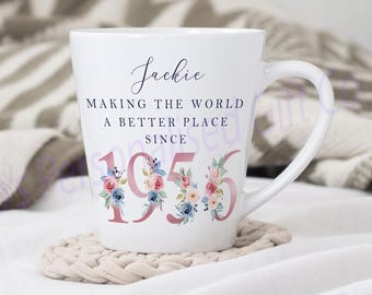 70th Birthday Latte Mug | Making the world a better place since 1956 | Happy 70th Birthday |70s| 70 | 70th | 70th Birthday Gift, 1956 FLORAL