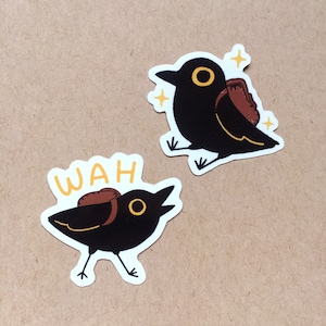 Vinyl Stickers of Walden the Crow | Sitting and WAH | Waterproof Glossy | For Laptop, Water Bottle, Journal