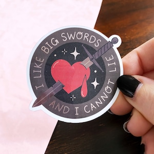 Vinyl Die-Cut Sticker - Silver Glossy & Reflective "I Like Big Swords and I Cannot Lie"  | Waterproof For Laptop, Water Bottle, Journal
