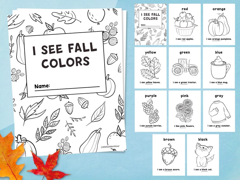 May include: A printable worksheet for kids to learn about fall colors. The worksheet features a title page with the words "I See Fall Colors" and a space for a name. The worksheet also includes nine smaller cards with images of fall-themed objects in different colors, such as red apples, orange pumpkins, yellow leaves, green tractors, blue mugs, purple berries, pink flowers, gray sweaters, brown acorns, and black cats. Each card has a space for the child to write the color of the object.