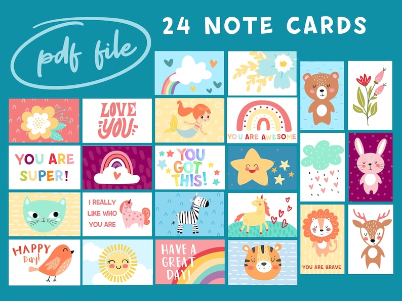 May include: A set of 24 printable note cards featuring colorful illustrations of animals, rainbows, stars, and flowers. The cards include phrases like "You are super!" and "Love you!"