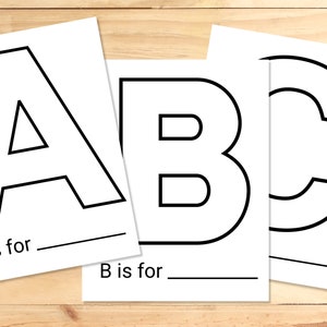 May include: Three printable alphabet flashcards with black outlines of the letters A, B, and C. Each card has a blank line below the letter with the text "A is for", "B is for", and "C is for".