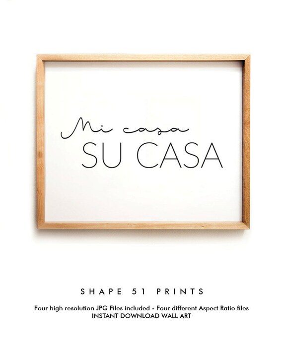 Mi Casa Su Casa Quote Poster Quote Print Mi Casa Su Casa Etsy