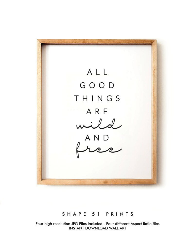 all good things are wild and free printable quote poster etsy canada