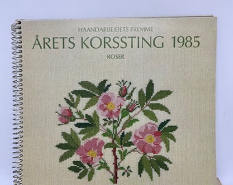 Danish cross stitch booklet 1985, MINT Roses booklet Haandarbejdets fremme 1985 with patterns and calendar, Danish handcraft tradition