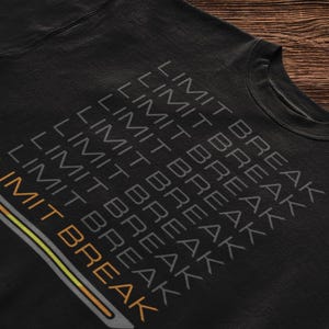 T Shirt for FFXIV Gift for FF14 Player Limit Break Final Fantasy 14 Gift for mmorpg Player Hoodie ffx iv