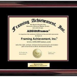 May include: A framed diploma with a black background and a gold seal. The diploma is for Framing Achievement, Inc. and is awarded to Personalized here for Master of Business Administration. The diploma is dated March 1, 2012.