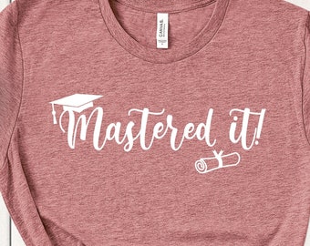 she mastered it shirt