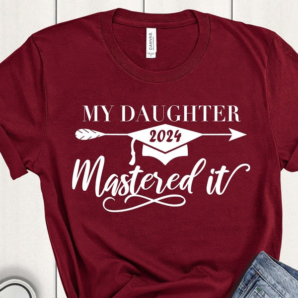 She Mastered It Shirt, Masters Graduation Gift, Masters Graduation Shirt, My Daughter Mastered It, Masters Degree Graduation Gift