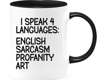 I Speak Four Languages - Artist Mug - Artist Gift - Funny Artist Mug - Funny Artist Gift - Art Mug - Art Gift - Graphic Artist Mug