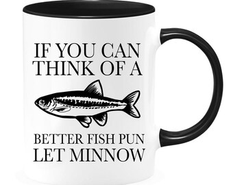 Let Minnow - Fishing Mug - Fisherman Gift - Fisherman Mug - Fishing Puns - Fathers Day Gift - Fishing Dad Gift - Fisherman Gift - Fish Mug