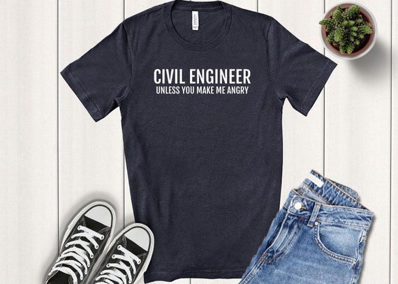 Civil Engineer Gift Funny Tshirt - Civil Unless Angry Civil Engineer Gift Funny Tshirt - Civil Unless Angry