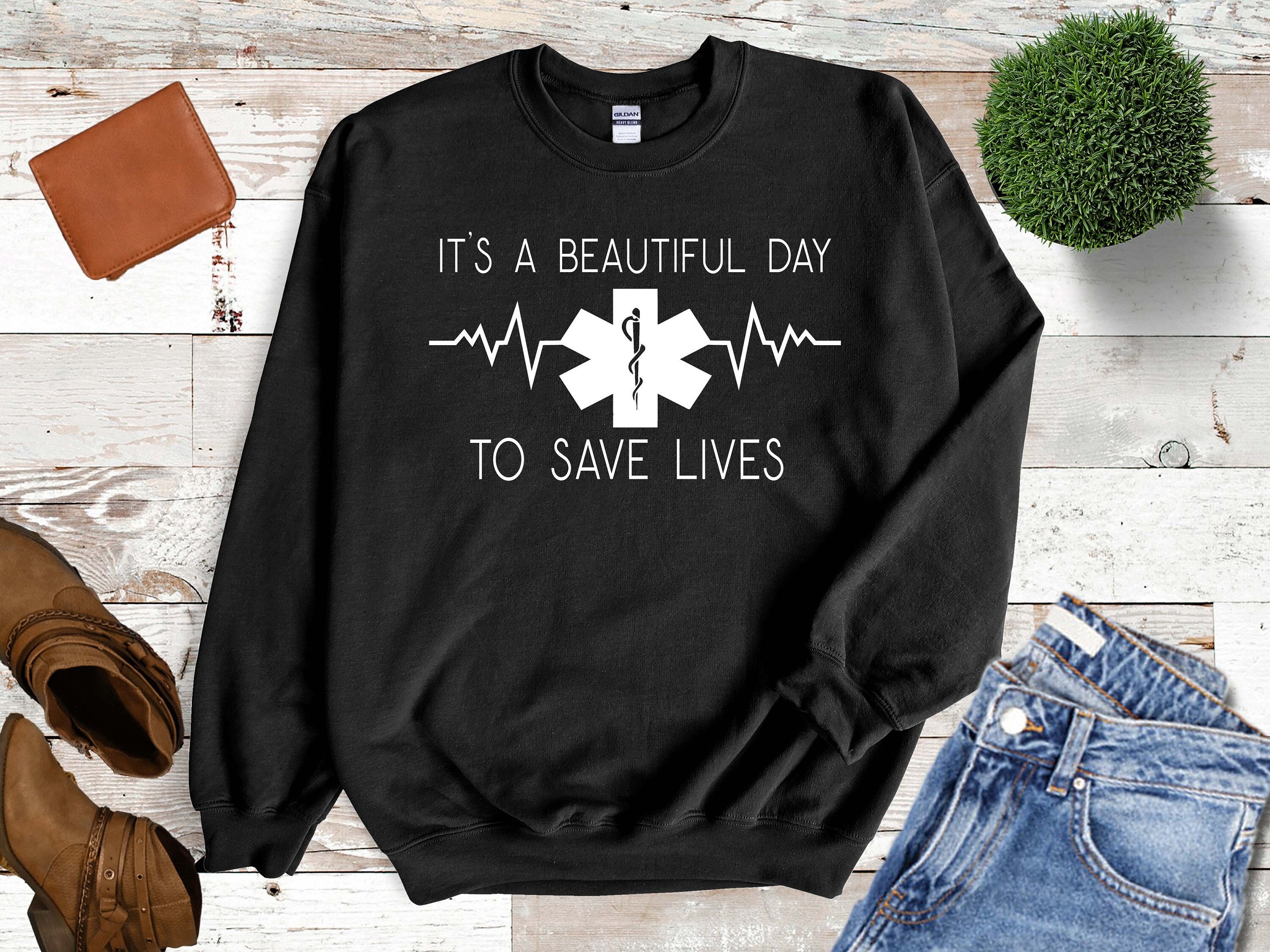 Beautiful Day to Save Lives Doctor Sweatshirt Doctor - Etsy
