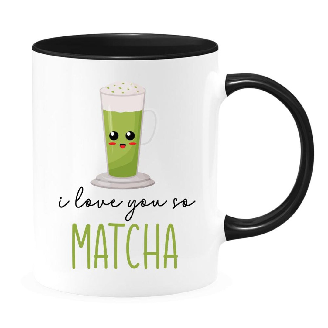 Mug Matcha Lover Mug Oh I Love You So Matcha Mug Cadeau Matcha Thé Vert  Tasse à Café Cadeau Matcha Fan Mug : : Maison