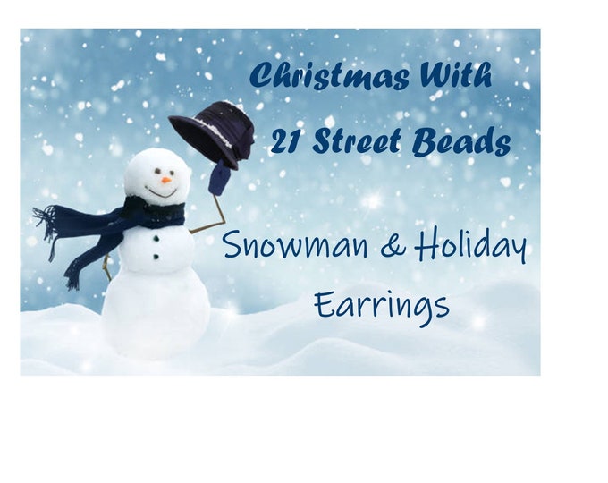 Handcrafted Snowman Earrings Crystal & Pearl Styles  One of a Kind-Unique Gift