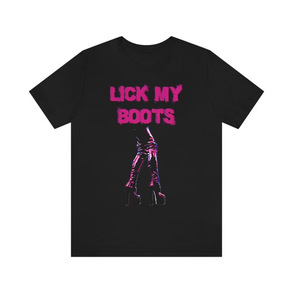 Kinky Lick My Boots Fetish Thigh High Boots Unisex Jersey Short Sleeve Tee