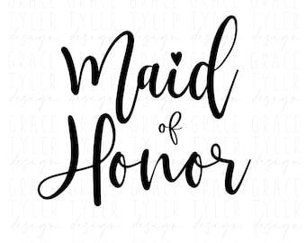 Maid of Honor Svg, png, dfx, Bridal Party SVG, Wedding svg, instant download, Team Bride svg, wedding png, bridesmaid svg, eps, pdf, cricut