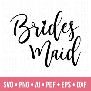 Bridesmaid Svg, png, dfx, Bridal Party SVG, Wedding svg,  instant download, Team Bride svg, wedding png, bridesmaid svg, eps, pdf, cricut