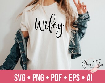 Wifey Svg, Wifey png, Wifey Shirt Svg, Wifey Sweatshirt, Just Married SVG, bride svg png, newlywed svg png, eps, pdf, ai, digital download