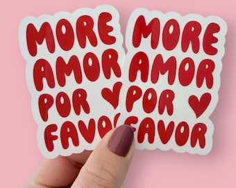 More Amor Por Favor Sticker: Water Resistant Die Cut, 3-Inch