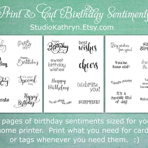 May include: Three pages of printable birthday sentiments in black script. Phrases include "Happy Birthday," "Best Wishes," and "Celebrate You!" The text "Print & Cut Birthday Sentiments" and "StudioKathryn.Etsy.com" are also visible.