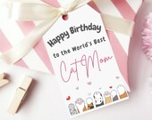 Printable Happy Birthday Cat Mom Gift Tag, Gift From the Cat, World's Best Cat Mom, Fur Mama, Pet Mom, Gift Bag Hang Tag, Gifts for Her