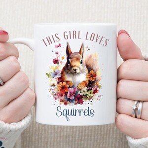 This Girl Loves Squirrels Mug, Cute Squirrel Gift, Squirrel Lover, Squirrel Coffee Cup, Woodland, Cottagecore, Watercolor Squirrel Mug