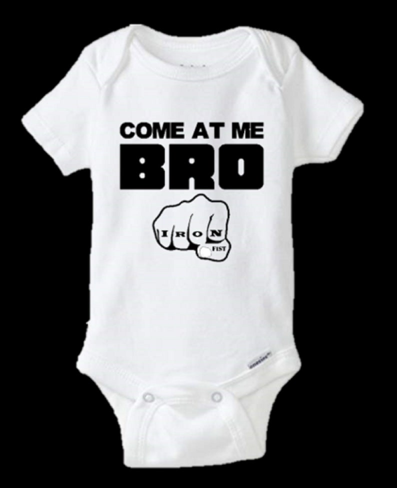 Many Sizes Available Funny Come At Me Bro Iron Fist Baby Shirt Cute Baby Shower Gift Idea