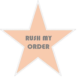 May include: A peach-colored star with a white outline and a dashed border. The star has the text "Rush My Order" in gray.