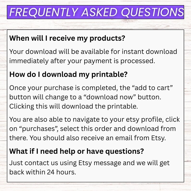 K&ouml;nnte beinhalten: Ein wei&szlig;er Hintergrund mit schwarzem Text, der h&auml;ufig gestellte Fragen beantwortet. Der Titel "FREQUENTLY ASKED QUESTIONS" befindet sich in einem lila Banner. Die Fragen behandeln Produktlieferung, das Herunterladen von Druckvorlagen und Kundensupport.