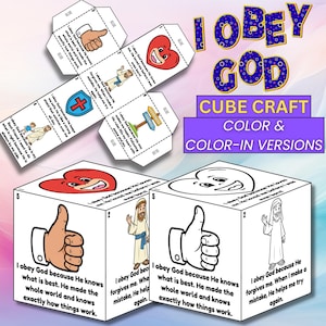 May include: A cube craft with the text "I Obey God", available in colour and colour-in versions. The image shows a folded cube with illustrations and text, including a thumbs-up, a heart, and a figure. The text includes phrases like "I obey God because He knows what is best."
