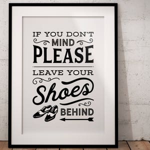 Printable sign Leave your Shoes Behind - no shoes take off remove your shoes off sign mudroom hallway retro/vintage pdf jpg digital download