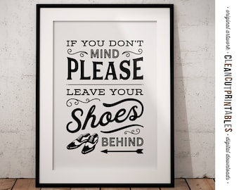 Printable sign Leave your Shoes Behind - no shoes take off remove your shoes off sign mudroom hallway retro/vintage pdf jpg digital download