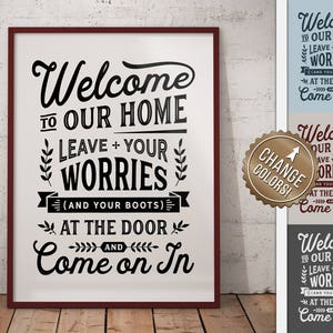 Welcome Leave WORRIES and BOOTS at Door - funny no shoes take off remove your shoes off sign mudroom hallway Printable Sign digital download