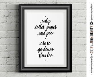 Toilette Zeichen septic - nur Toilettenpapier & Poo unten diese Loo - schwarz weiß druckbare Toilette Wandkunst - kleine einfache moderne - sofortiger Download