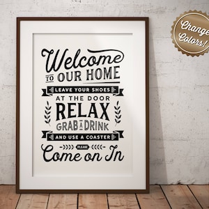 Welcome Leave Shoes at Door and Use a Coaster - no shoes take off remove your shoes off sign mudroom hallway Printable Sign digital download