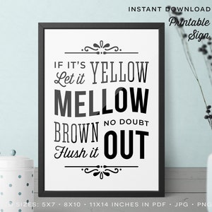 Imprimible (Si es amarillo déjalo) MELLOW OUT divertido baño Signo - no lavar el sistema séptico - arte de la pared del inodoro PDF jpg png descarga instantánea