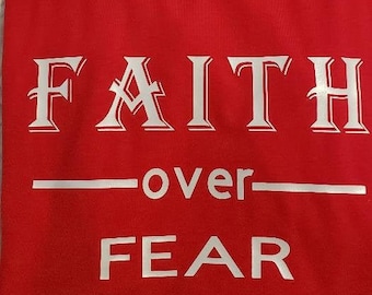 Faith unisex shirt-Make your Faith bigger than your fear.