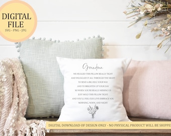 Hugged This Pillow Really Tight... Send A Big Hug Your Way | Grandma Gift | SVG • PNG • JPEG | Digital Cut and Print Files