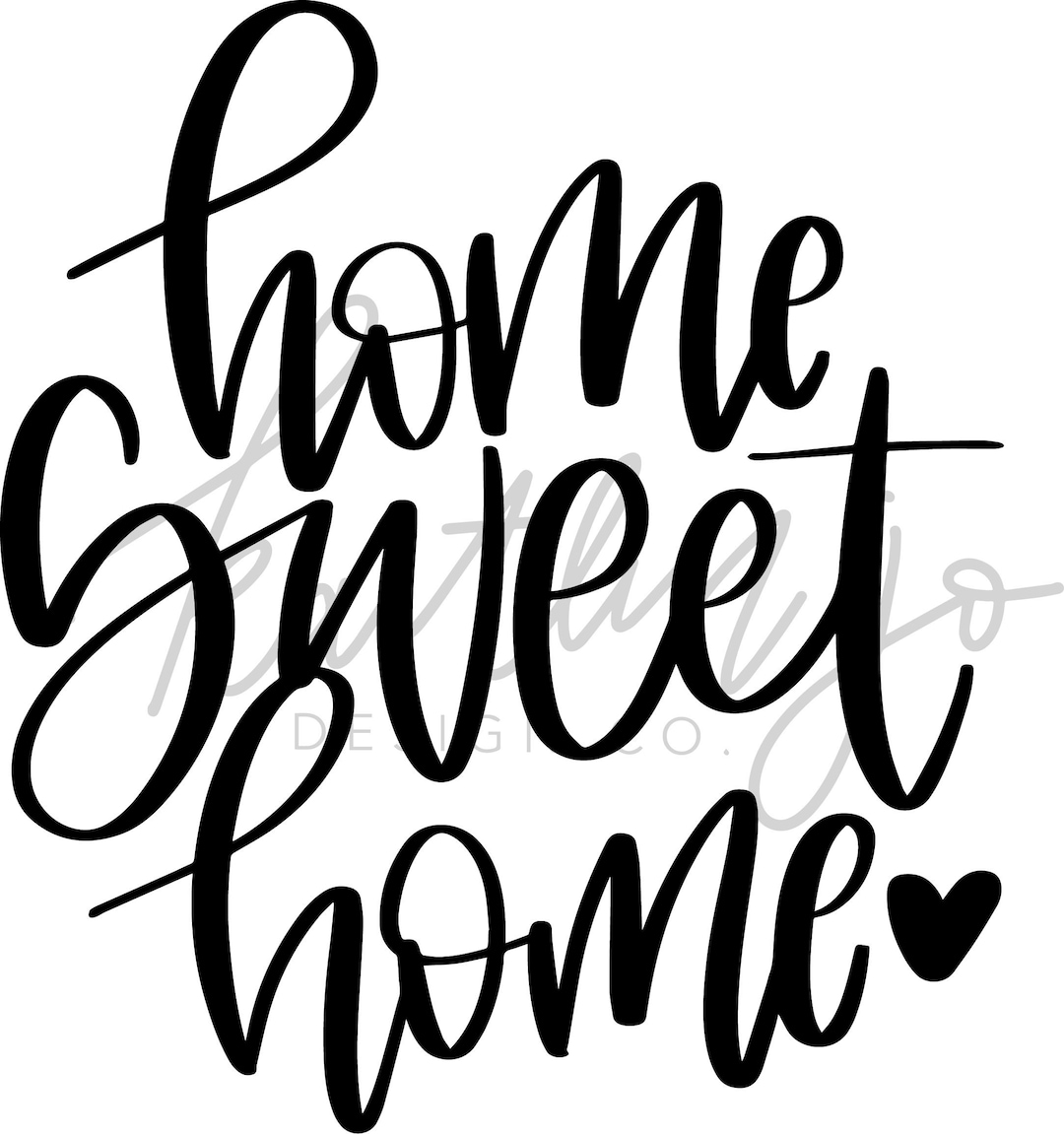 Home Sweet Home Script Hand Lettered Design Png, Svg, Pdf, Jpg - Etsy