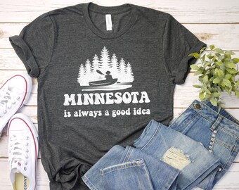 Minnesota Shirt, Minnesota State, Minnesota Home, Minnesota Gift, I Love Minnesota, Lake Life Shirt, Camping Shirt, Hiking Shirt, Lake Shirt