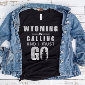 Wyoming Shirt | Wyoming State | Hiking Shirt | Nature Shirt | Wyoming Clothing  | State of Wyoming | Jackson Hole | Wyoming Vacation T-shirt