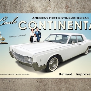 May include: A vintage advertisement for the 1968 Lincoln Continental car. The ad features a white car with a family of four standing in front of it. The text reads 'America's Most Distinguished Car' and 'Refined...Improved...Tested'.