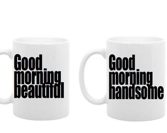 Good morning handsome. Good morning beautiful mug gift set