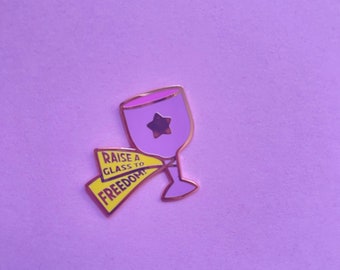 Raise a Glass to Freedom Lyric Pin