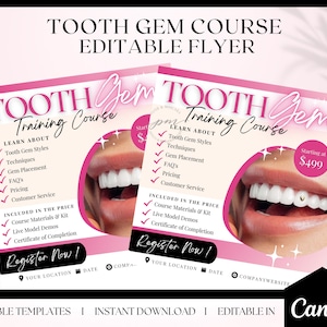 May include: Pink and white flyer advertising a tooth gem training course. The flyer includes a smiling mouth with a tooth gem, a list of topics covered in the course, and the price of $499. The flyer also includes the text "Register Now!" and a place to enter your location and date.