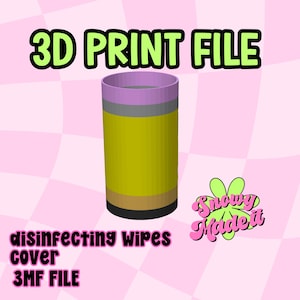 May include: A 3D print file for a disinfecting wipes cover, featuring a cylindrical design with horizontal bands of lavender, gray, yellow, tan, and black. The text 3D PRINT FILE, disinfecting wipes cover 3MF FILE, and Snowy Made It are visible.